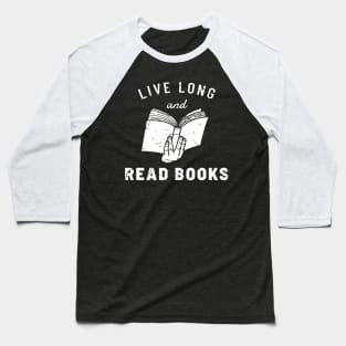 Live Long Read Books Baseball T-Shirt